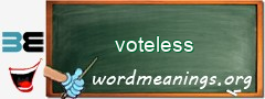 WordMeaning blackboard for voteless